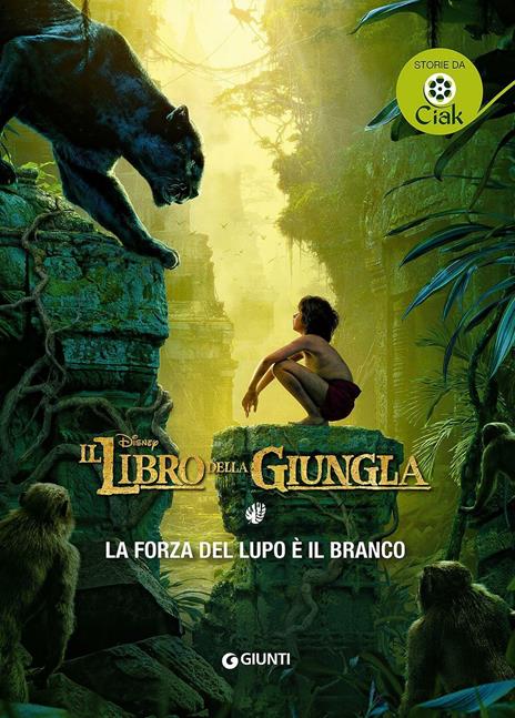 La forza del lupo è il branco. Il libro della giungla - copertina