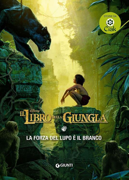 La forza del lupo è il branco. Il libro della giungla - copertina
