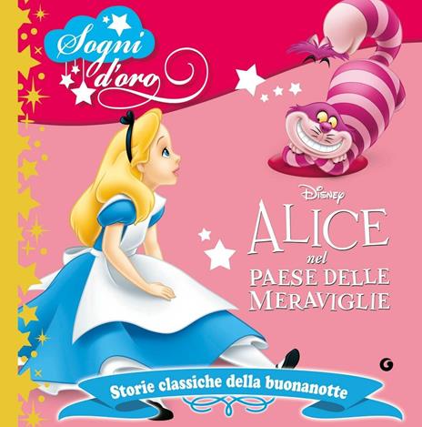 Alice nel paese delle meraviglie. Sogni d'oro - Disney - ebook