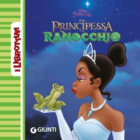 La principessa e il ranocchio. Ediz. illustrata - Disney - ebook