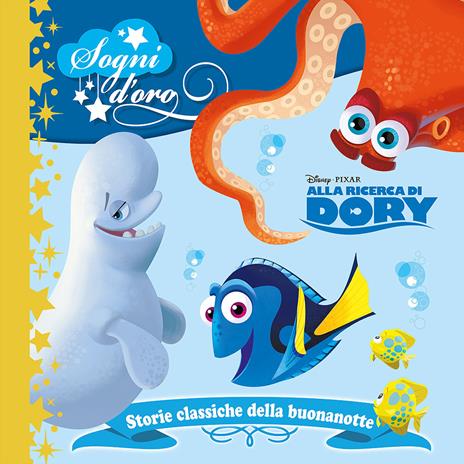 Alla ricerca di Dory. Sogni d'oro - copertina