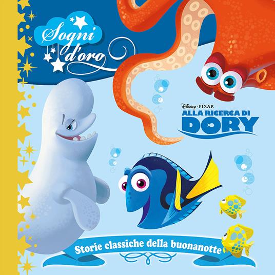 Alla ricerca di Dory. Sogni d'oro - copertina