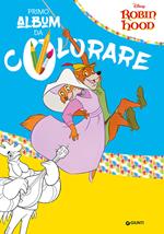 Robin Hood. Il mio primo album da colorare