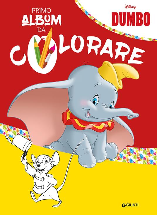 Dumbo. Primo album da colorare - Libro - Disney Libri - Primo album da  colorare