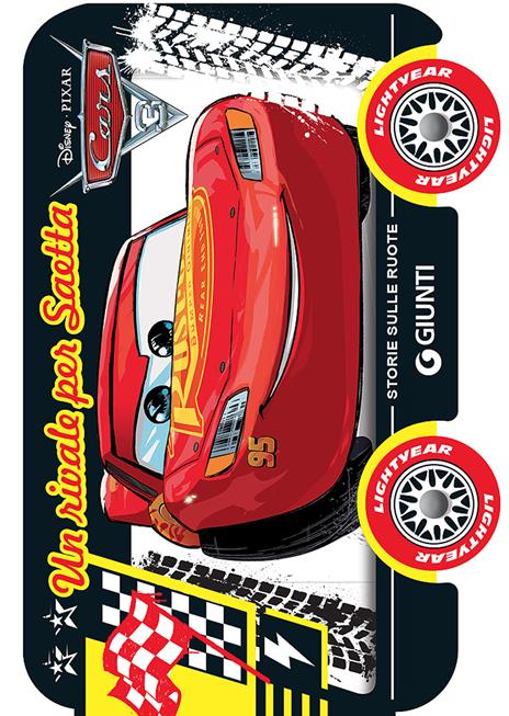 Un rivale per Saetta. Cars 3. Storie sulle ruote. Ediz. a colori - copertina