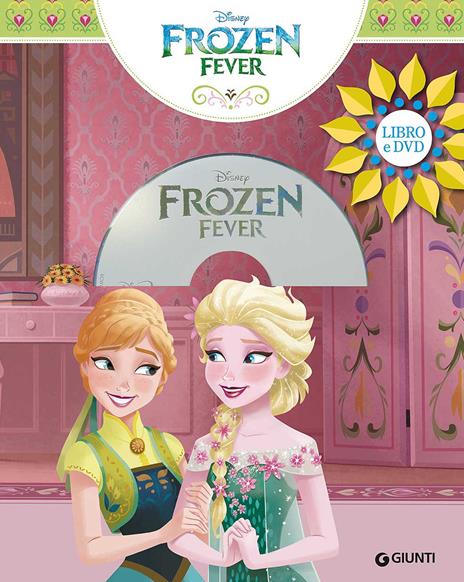 Frozen fever. Ediz. a colori. Con DVD video - copertina
