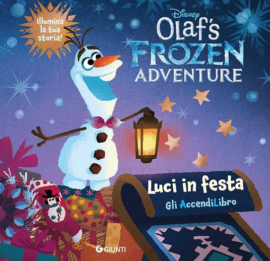 Le avventure di Olaf. Libro con lucine. Ediz. a colori - copertina