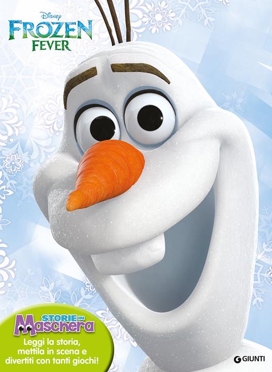 Storie in maschera. Frozen fever. Con gadget - copertina