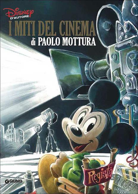 I miti del cinema di Paolo Mottura. Ediz. a colori - copertina