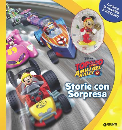 Topolino e gli amici del rally. Storie con sorpresa. Ediz. a colori. Con gadget - copertina