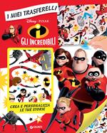 Gli Incredibili. Ediz. a colori