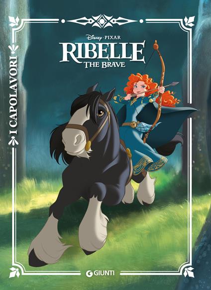 Ribelle. The Brave. Ediz. a colori - copertina