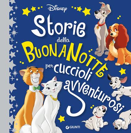 Storie della buonanotte per cuccioli avventurosi. Ediz. a colori - copertina