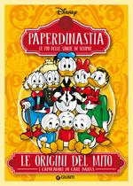 Le origini del mito. I capolavori di Carl Barks. Paperdinastia. Le più belle storie di sempre