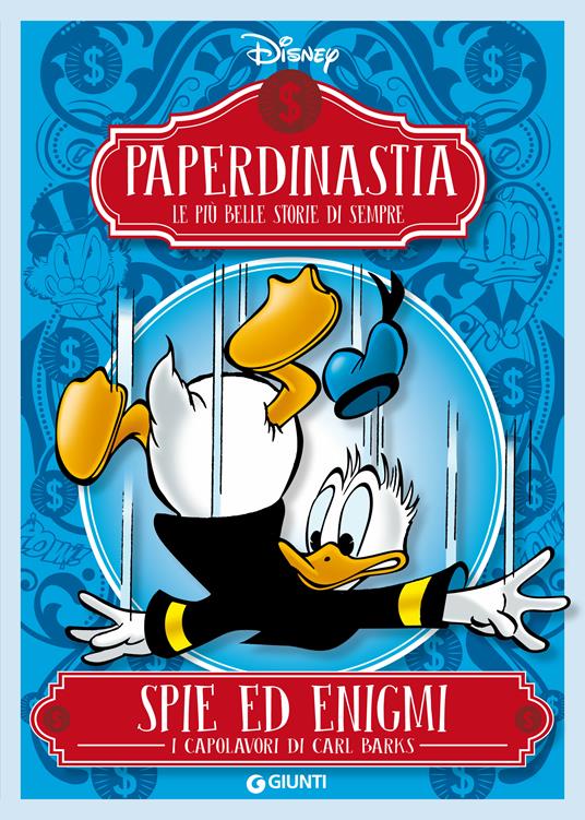 Spie ed enigmi. I capolavori di Carl Barks. Paperdinastia. Le più belle storie di sempre - Carl Barks,Disney - ebook