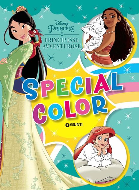 Principesse avventurose. Disney Princess. Special color. Ediz. a colori - copertina