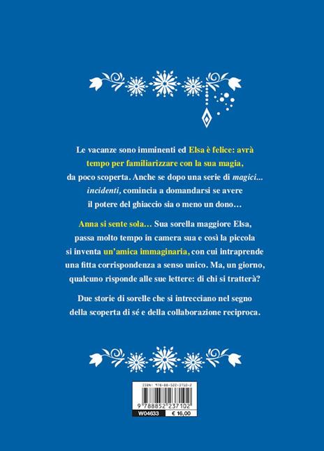 Ragazze che hanno allenato la complicità tra sorelle. Frozen. Disney princess. Storie di talenti - 3