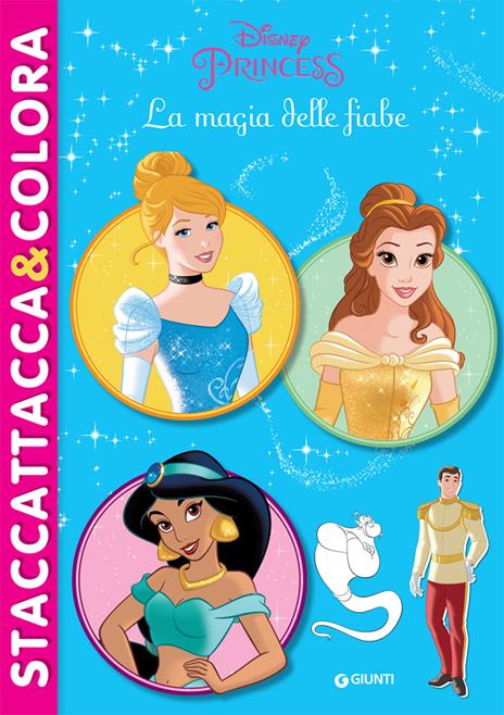La magia delle fiabe. Princess. Staccattacca & colora. Con adesivi. Ediz. illustrata - copertina