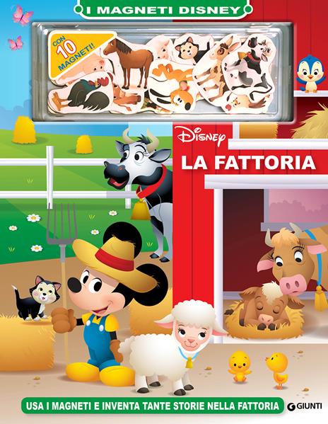 La fattoria. Usa i magneti e inventa tante storie nella fattoria. I magneti Disney. Ediz. a colori. Con 10 magneti - copertina