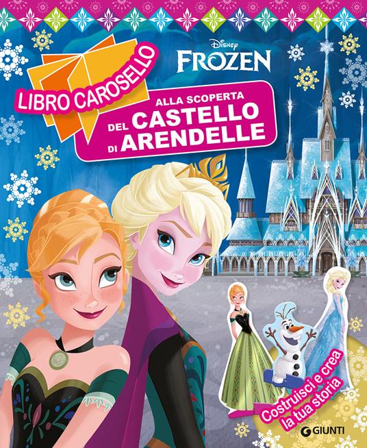 Alla scoperta del castello di Arendelle. Frozen. Libro carosello. Ediz. a colori - copertina