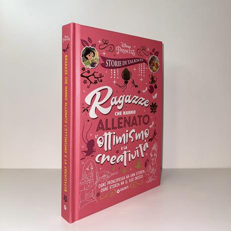 Ragazze che hanno allenato l'ottimismo e la creatività. Disney princess. Storie di talenti - 3