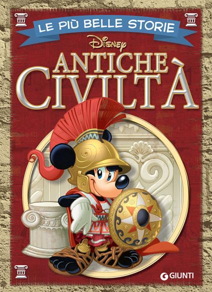 Le più belle storie. Antiche civiltà - Disney - ebook