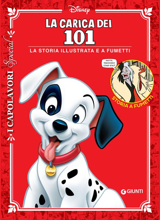 La carica dei 101. La storia illustrata e a fumetti - Libro - Disney Libri  - I capolavori. Special