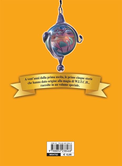 W.i.t.c.h. 20 anni di magia. Vol. 1 - 6