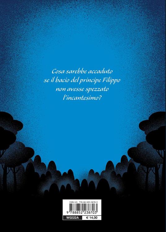 C'era una volta un sogno. E se Aurora non si fosse mai svegliata? A twisted tale - Liz Braswell - 7