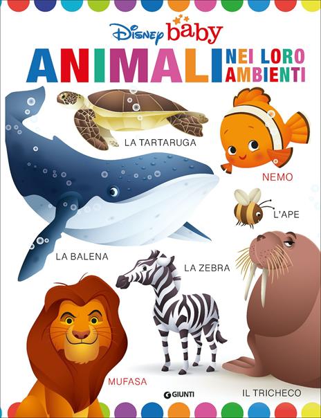 Animali nei loro ambienti. Disney baby. Ediz. a colori - copertina
