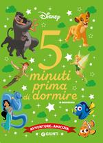 Avventure e amicizia. Disney. 5 minuti prima di dormire. In maiuscolo. Ediz. a colori