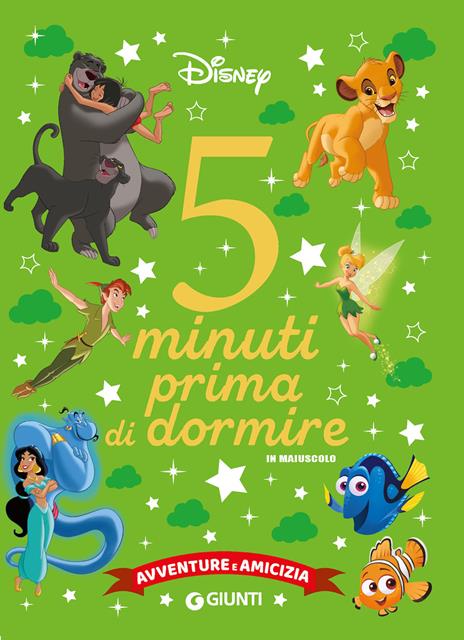 Avventure e amicizia. Disney. 5 minuti prima di dormire. In maiuscolo. Ediz. a colori - copertina