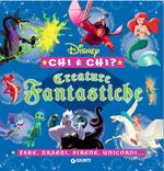 Creature fantastiche. Disney. Chi è chi? Fate, draghi, sirene, unicorni.... Ediz. a colori