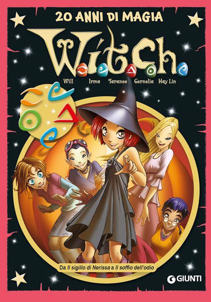 W.i.t.c.h.. 20 anni di magia. Vol. 4: Da Il sigillo di Nerissa a Il soffio dell’odio - copertina