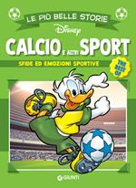 Le più belle storie. Calcio e altri sport