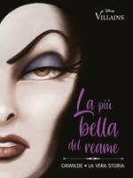 La più bella del reame. Grimilde. La vera storia