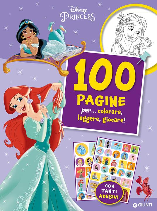 Disney Princess. 100 pagine per colorare, leggere, giocare