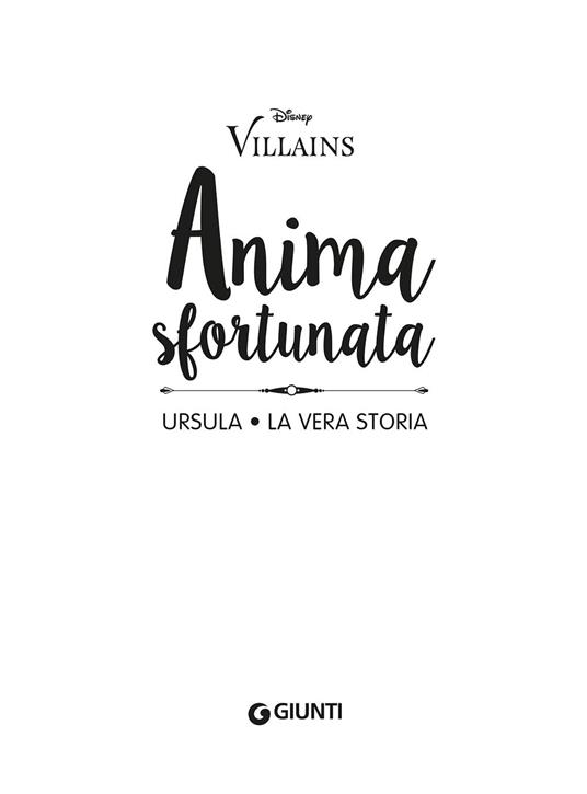Anima sfortunata. Ursula. La vera storia. Ediz. illustrata - 3