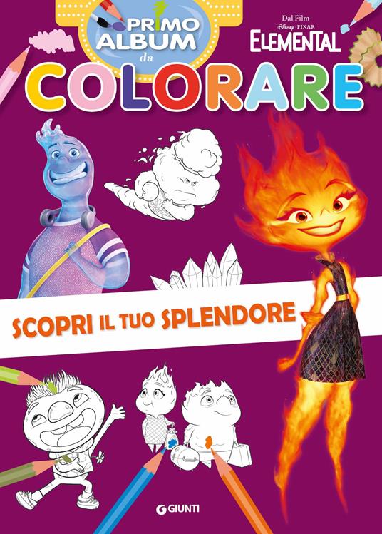 Scopri il tuo splendore. Elemental. Primo album da colorare. Ediz. a colori - copertina
