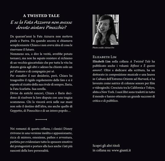 La stella dei desideri. E se la Fata Azzurra non avesse dovuto aiutare Pinocchio? A twisted tale - Elizabeth Lim - 2