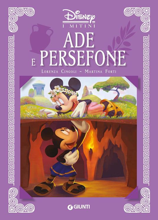 Ade e Persefone. I mitini Disney. Ediz. a colori - Lorenza Cingoli,Martina Forti - copertina