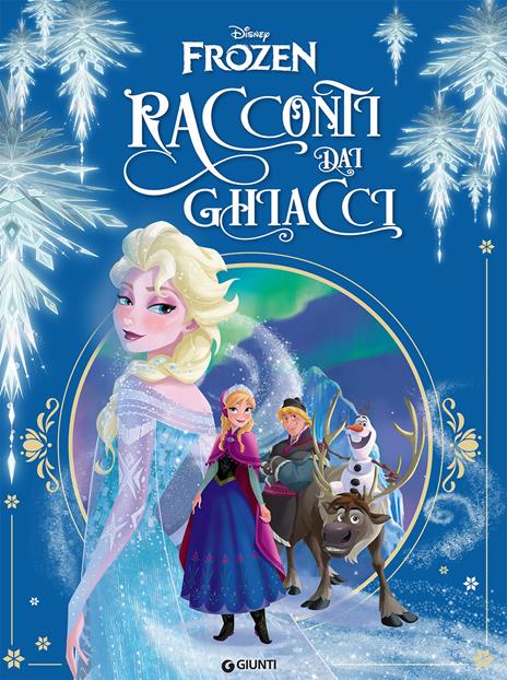Racconti dai ghiacci. Frozen. Ediz. illustrata - copertina