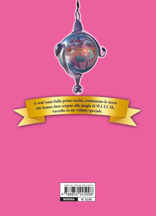 W.i.t.c.h. Le più belle storie special. 20 anni di magia. Vol. 5: Da Sotto il segno dell'ombra a Ombre d'acqua - 5