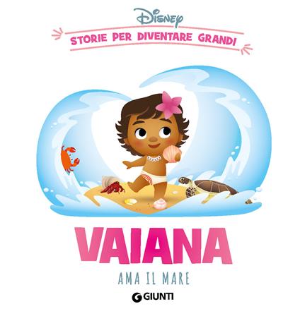Vaiana ama il mare. Storie per diventare grandi - copertina