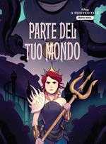 Parte del tuo mondo. A twisted tale graphic novel