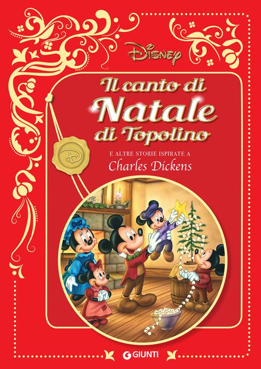 Il canto di natale di Topolino. E altre storie ispirate a Charles Dickens. Disney - Disney - ebook