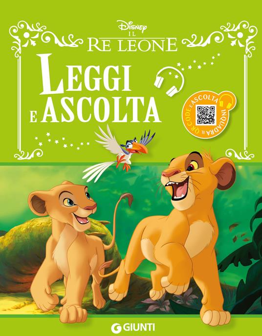 Il re Leone. Leggi e ascolta. Ediz. a colori. Con QR code per ascoltare la storia - copertina