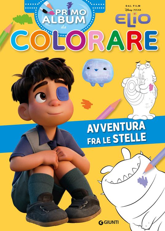 Elio. Avventura fra le stelle. Primo album da colorare - copertina