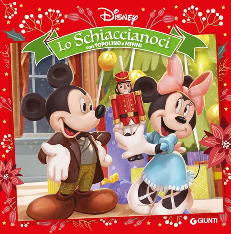 Lo Schiaccianoci con Topolino e Minni. Ediz. a colori - copertina