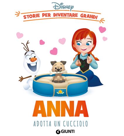 Anna adotta un cucciolo. Storie per diventare grandi - Disney - ebook
